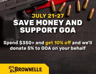Save Money And Support GOA – 10% OFF This Week @ Brownells 