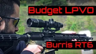 Burris RT6 1-6x LPVO - Still One of the Better Budget LPVOs