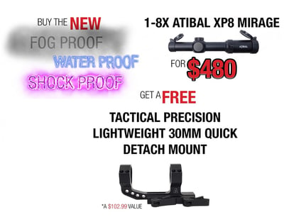 Atibal 1-8x Atibal XP8 MIRAGE with Rapid View lever Front Focal Plane (FFP) Black + Free QD Mount - $480