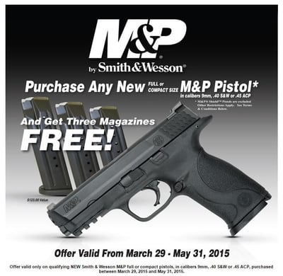 Purchase Any New M&P Pistol And Get THREE Magazines FREEE (excludes M&P Shield)