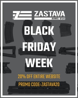 Zastava Arms USA - Black Friday Starts NOW - 20% Off with code: ZASTAVA20