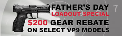 HK Fathers Day Loadout Special - $200 Gear Rebate On Select VP9 Models