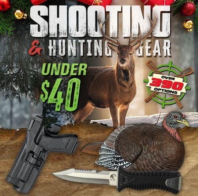 Gear up: Shooting & hunting under $40! (Free S/H over $25)
