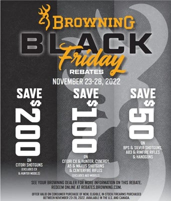 Browning Black Friday Rebate: Up to a $200 Rebate for Purchase of Select Firearms 