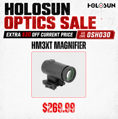Holosun HM3XT Magnifier — $269.99, Use Code OSHO30 for Extra $30 OFF $269.99 