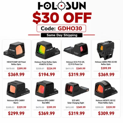Holosun Sale: HE507COMP-GR / HS407K X2 Red / SCS-P10-GR / AEMS-PRO-X2-RD / EPS Carry Red 6 & Red MRS / SCS MP2 / HE507C-GR X2 — From $194.99 After Code GDHO30 + Same Day Shipping