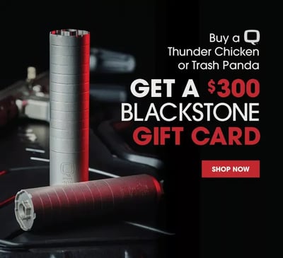 Buy a Q Thunder Chicken or Trash Panda Suppressor - Get A $300 Gift Card w/ Code: QCAN