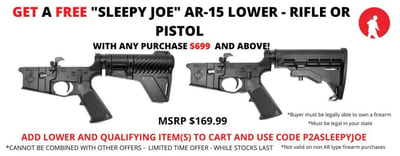 FREE Complete Pro2A Tactical "Sleepy Joe" Lower Receiver - Rifle or Pistol with any $699 or Higher Purchase - $159.99