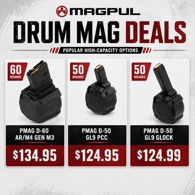 Magpul Drum Mag Deals — PMAG D-60 AR/M4 Gen M3 & D-50 GL9 PCC / Glock, From $124.95 