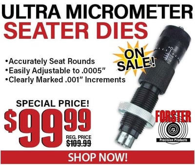 MidSouth Shooters Forster Micrometer Seater Die SALE