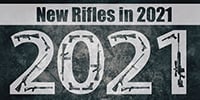 Top New Rifles in 2021