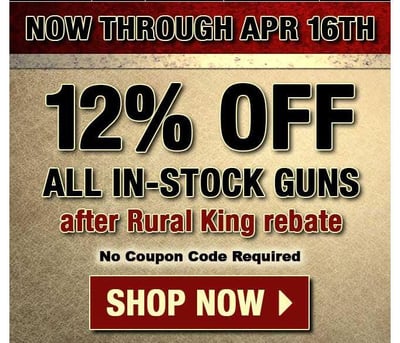 Get 12% Off All In-Stock Guns After Rural King Rebate