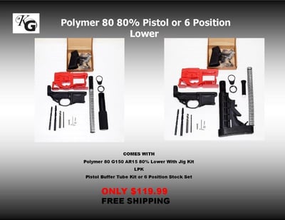 Polymer 80 80% AR15 Pistol or 6 Position Lower Kit Free Shipping - $119.99