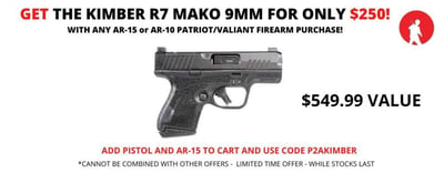 Get a Kimber R7 Mako for $250 with any Patriot/Valiant AR Rifle/Pistol Purchase - $250