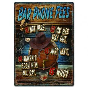 METAL TIN SIGNS, FUNNY, VINTAGE, PERSONALIZED 12-INCH X 17-INCH - BAR PHONE FEES 