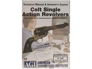 American Gunsmithing Institute (AGI) Technical Manual & Armorer's Course Video Colt Single Action Revolvers" DVD - 798294" 