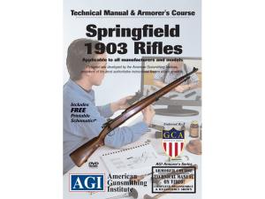 American Gunsmithing Institute (AGI) Technical Manual & Armorer's Course Video Spingfield 1903 & 1903 A3" DVD - 475574" 