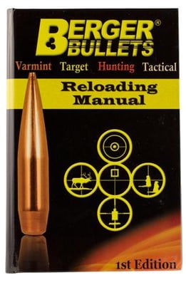 Berger Bullets 11111 Reloading Manual Book 1st Edition 11111