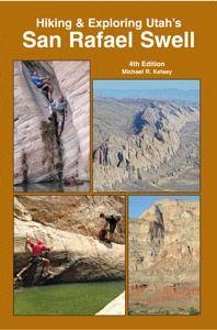  Hiking and Exploring Utah's San Rafael Swell 9780944510308