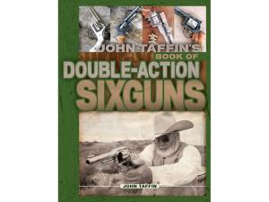 Book of the Double Action Sixguns by John Taffin - 186505 