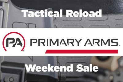 Tactical Reload Weekend Sale @ Primary Arms 