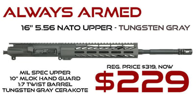 Always Armed 16" 5.56 NATO Upper Receiver - Tungsten Gray - $229