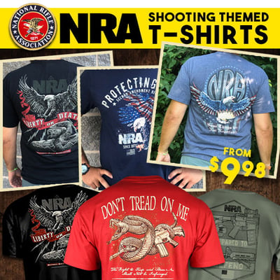 Tee'd up and Ready to Go. NRA & Shooting Themed Tees Starting Under $10 (Free S/H over $25)