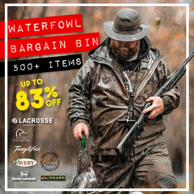 Waterfowl bargain specials up to 83% off. 500+ items from $1 (Free S/H over $25)