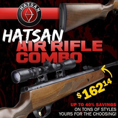 Hot air! Extra special deals on Hatsan air guns. Up to 40% off! from $109.37 (Free S/H over $25)