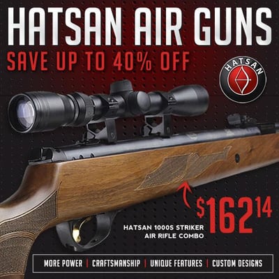 Extra special deals on Hatsan air guns. Up to 40% off! from $79.99 (Free S/H over $25)