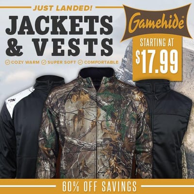 Gamehide Jackets & Vest from $17.99 (Free S/H over $25)
