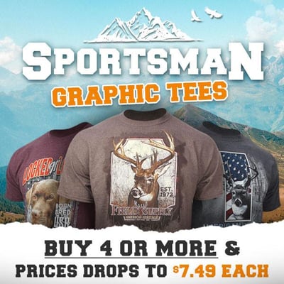 Sportsman's Tees: Buy 4 or more and $7.49 each (Free S/H over $25)