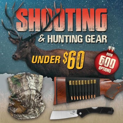 Gear up: Shooting & hunting under $60! (Free S/H over $25)