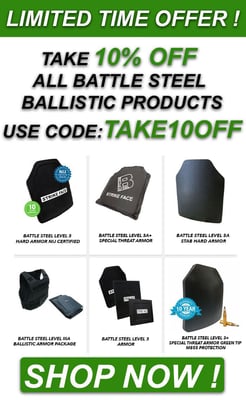 10% Off All Battle Steel Ballistic Products - Use Code "TAKE10OFF"