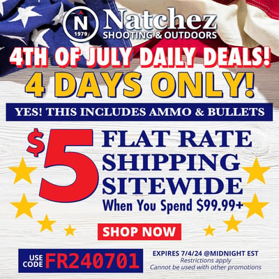 Get $5 Flat Rate Shipping on all orders over $99.99 with coupon "FR240701" @ Natchez Shooting & Outdoors