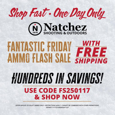 Free Shipping on Select Ammo Products with coupon code "FS250117" @ Natchez Shooting & Outdoors 