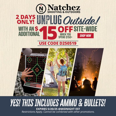 Get $15 Off $150 or more with coupon code "D250519" @ Natchez Shooting & Outdoors