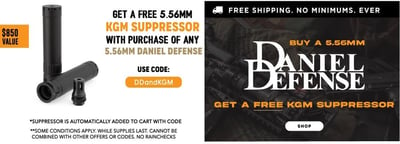 Get A FREE 5.56mm Suppressor with Daniel Defense 5.56mm Firearms with code: DDandKGM (Free S/H)