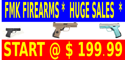 HUGE SAVING ON F.M.K Firearms Start - $223.6