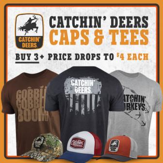 Catchin' Deer Caps & Tees - $6 (buy 3 or more & price drops to $4 each!)