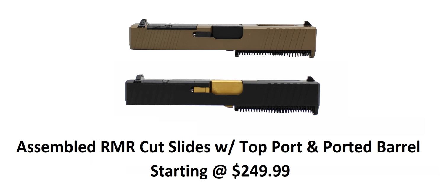 Assembled RMR Cut Slides W/ Top Port & Ported Barrel - Starting @ $249.99