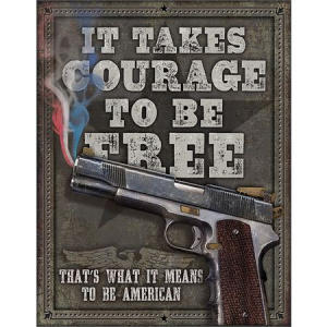 Tin Signs 2044 Courage To Be Free