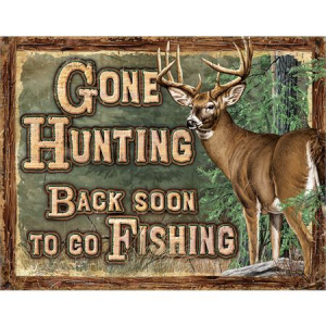 Tin Signs 2280 12 1/2" x 16 Inch Gone Hunting