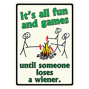 Rivers Edge Products 1491 Tin Sign Until Someone Loses a Weiner, Size 12" x 17"