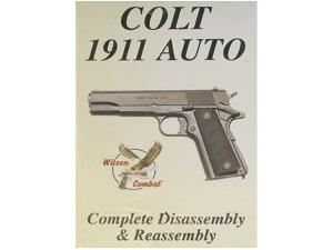 Wilson Combat Video Colt 1911 Auto Complete Disassembly & Reassembly" DVD - 692557"