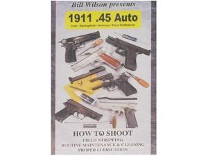 Wilson Combat Video How to Shoot, Clean and Maintain: 1911 .45 Auto" DVD - 178300"