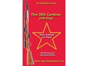 The SKS Carbine (CKC45g), 5th Edition by Steve Kehaya and Joe Poyer - 518629